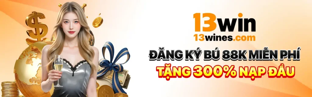 Đăng ký 13win tặng 88k